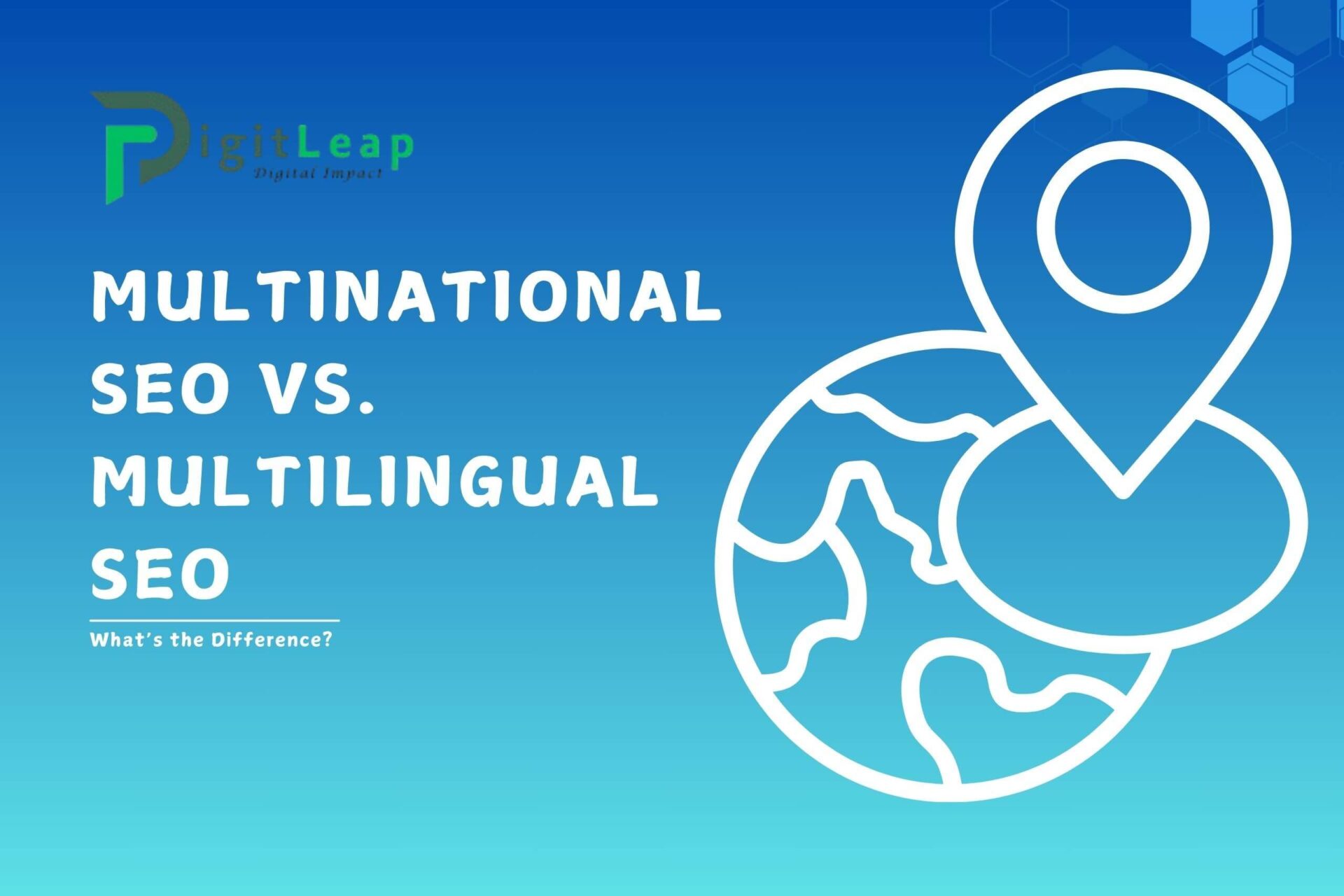 Multinational SEO vs. Multilingual SEO